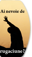 Nevoie de rugaciune